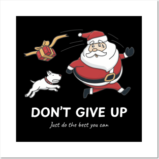 Santa Runs Away From The Dog. Don't Give Up, Marketplace  T-shirt, Accessories, Home and Decoration. Posters and Art